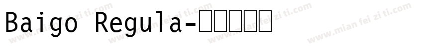 Baigo Regula字体转换
